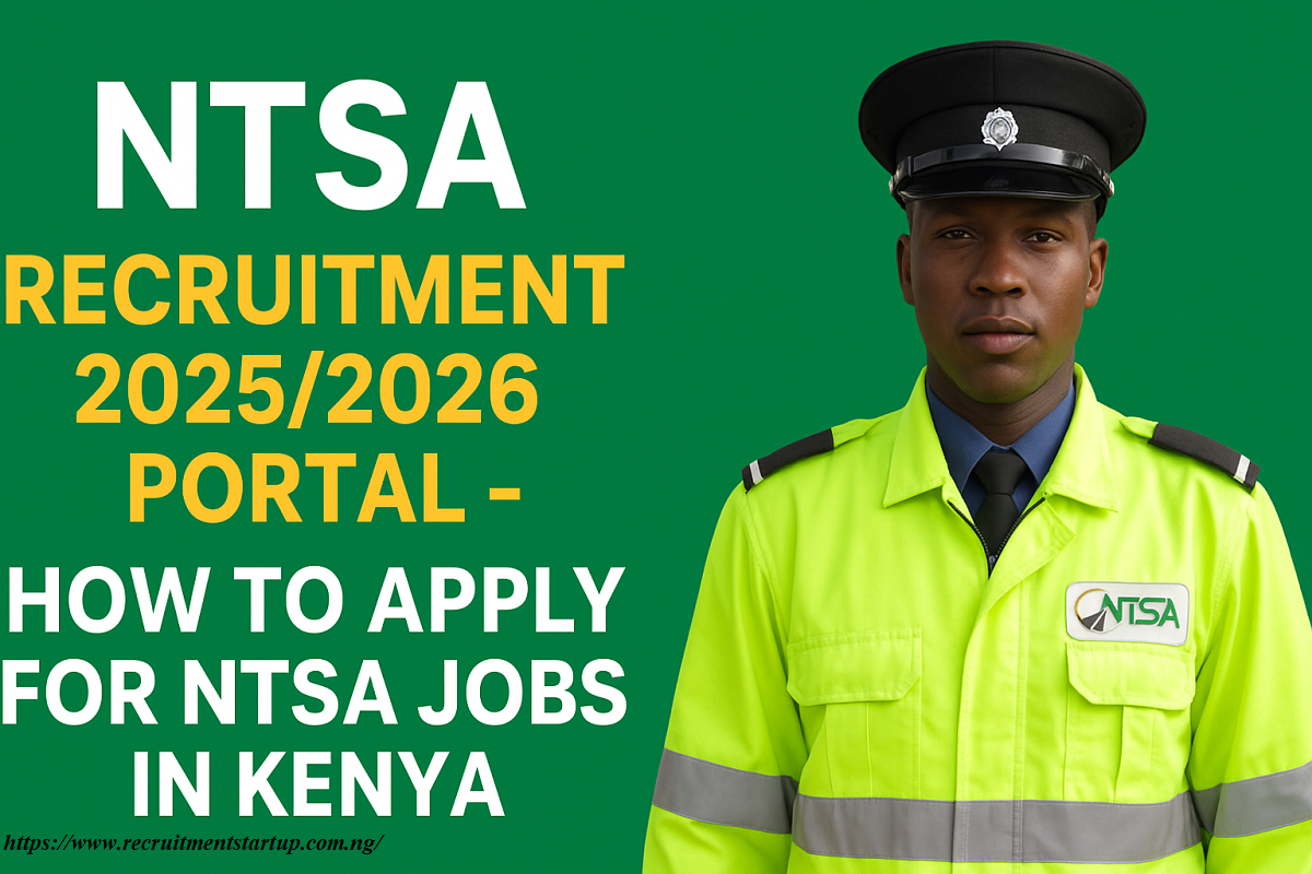 NTSA Recruitment 2026/2027 Portal – How to Apply for NTSA Jobs in Kenya