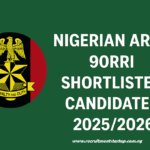 Nigerian Army 90RRI Shortlisted Candidates 2026/2027- Screening Guide
