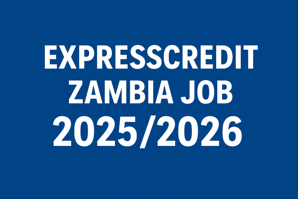 ExpressCredit Zambia Job