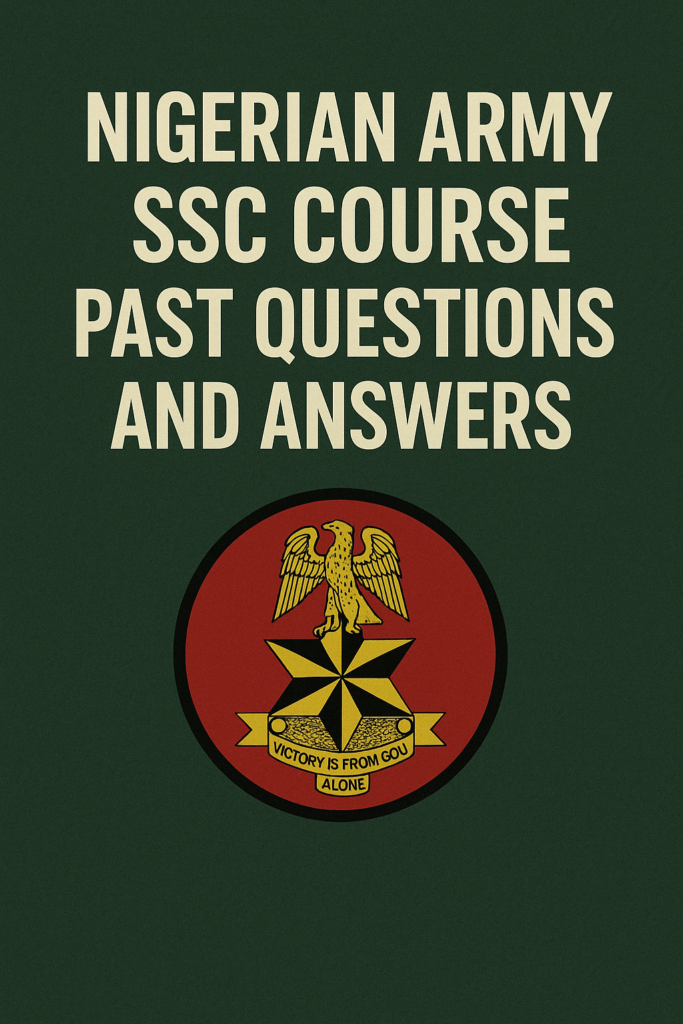 Nigerian Army SSC Course Past Questions and Answers