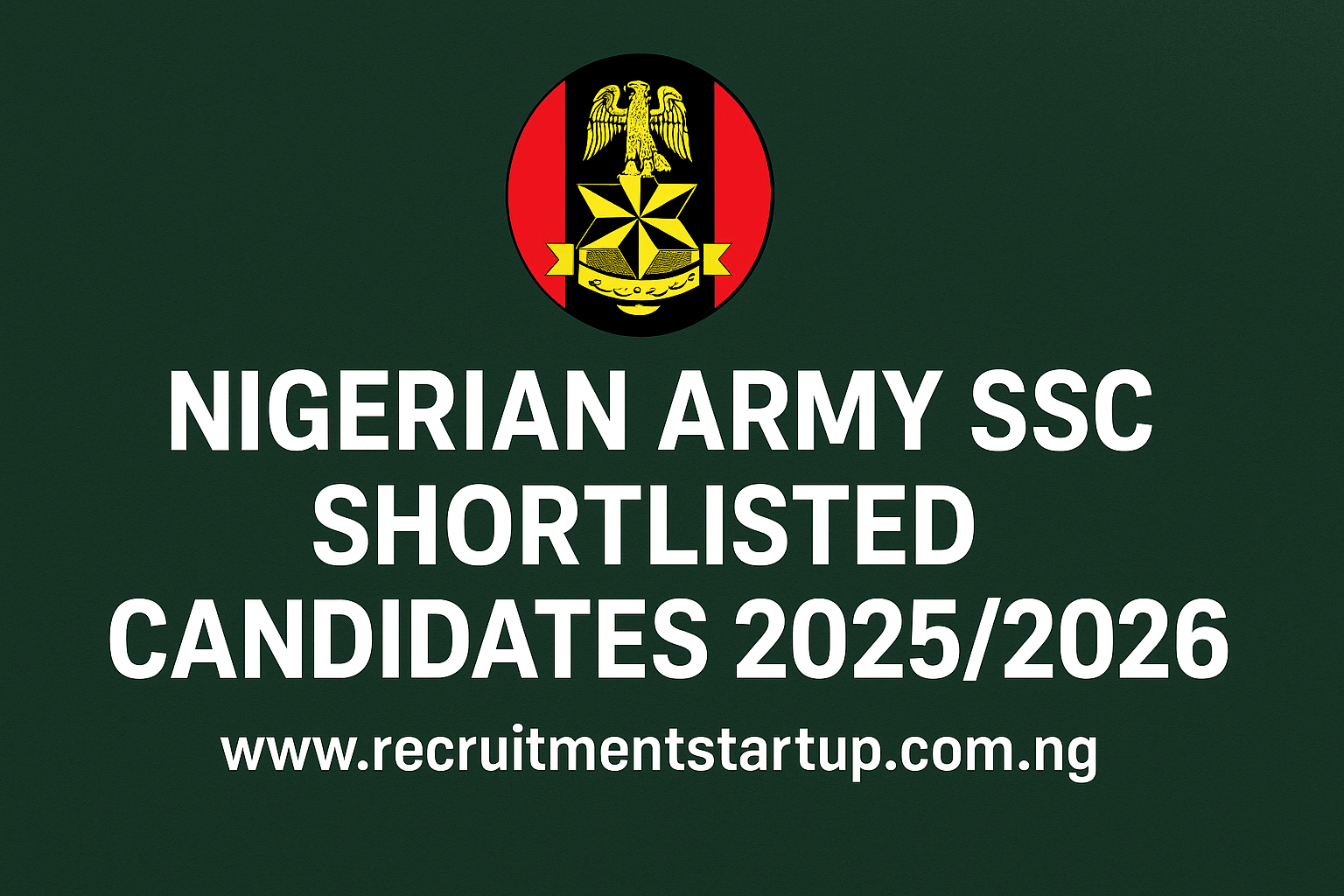 Nigerian Army SSC Shortlisted Candidates 2026/2027 | Check Full List Here