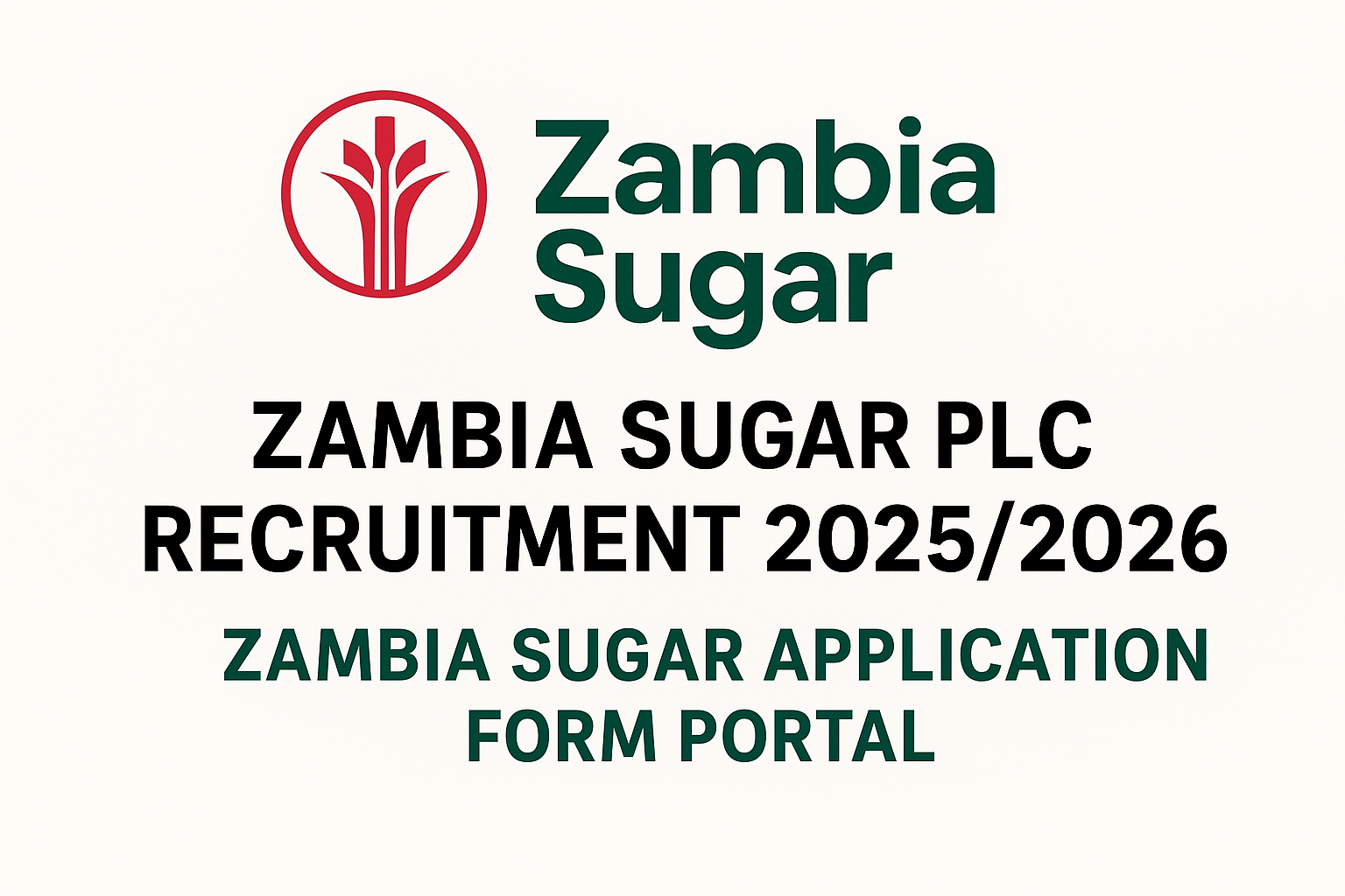 Zambia Sugar Plc Recruitment 2026/2027 | Apply Now on Zambia Sugar Application Portal