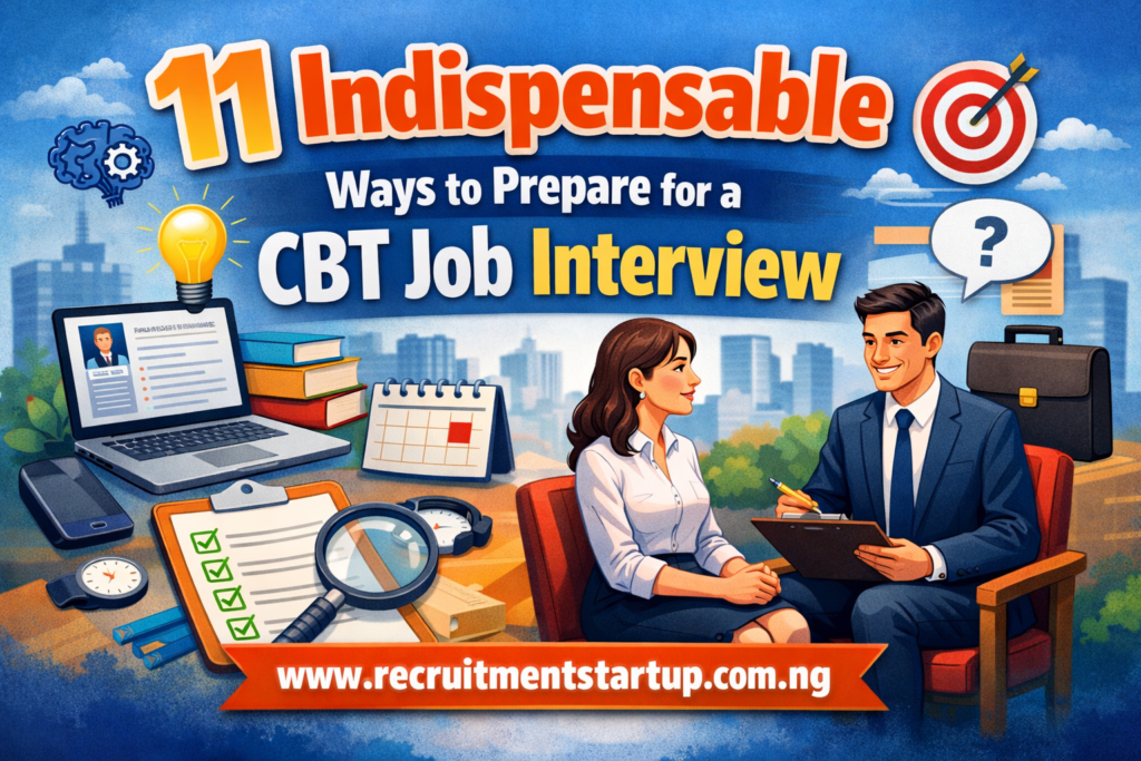 11 Indispensable Ways to Prepare for a CBT Job Interview