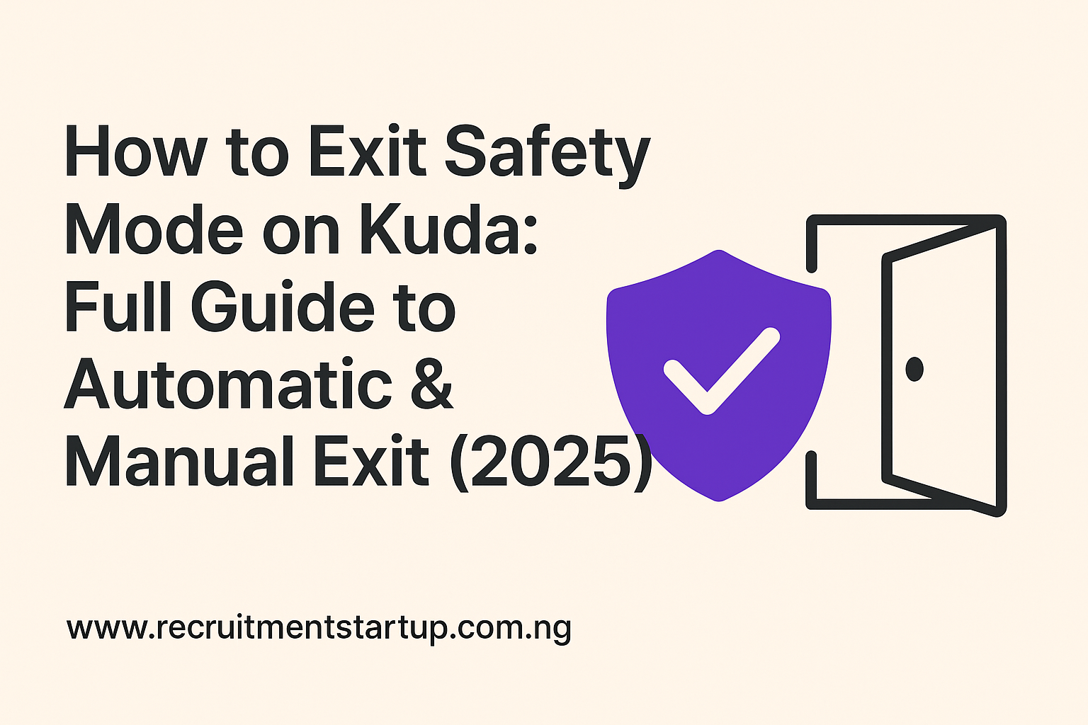 How to Exit Safety Mode on Kuda: Full Guide to Automatic & Manual Exit (2026)