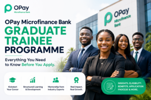 OPay Microfinance Bank Graduate Trainee Programme 2026