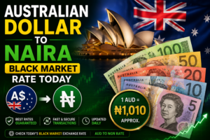 Australian Dollar to Naira Black Market Rate Today – Current AUD to NGN Exchange Rate